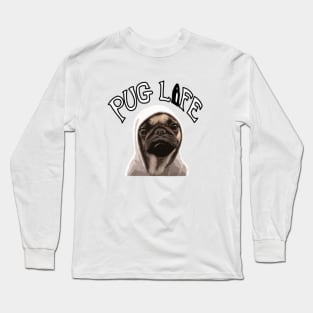 Pug Life Long Sleeve T-Shirt